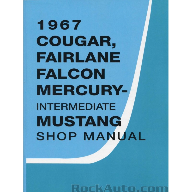 Manuale d'officina Manuale d'officina Mustang 1967 Manuale d'officina Manuale d'officina Mustang 1967